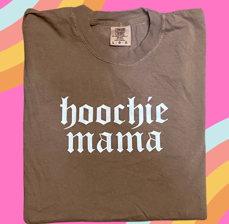 Hoochie mama